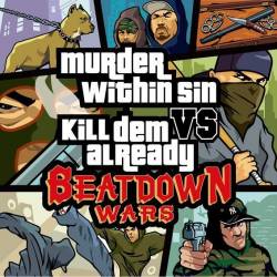 Kill Dem Already : Beatdown Wars